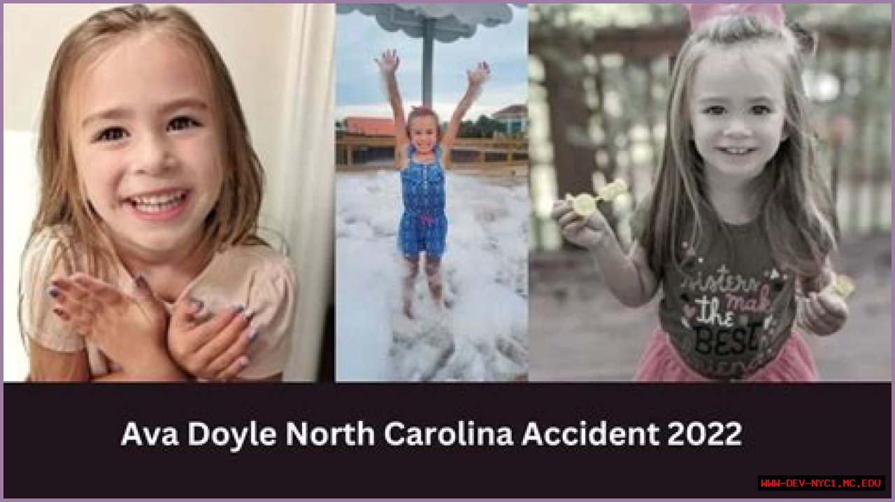 A Tragic Incident: Ava Doyle North Carolina Accident 2022